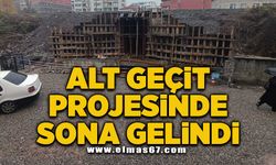 Alt geçit projesinde sona gelindi!