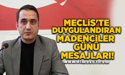 Meclis'te duygulandıran Madenciler Günü mesajları!