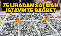 75 liradan satılan istavrite rağbet