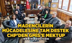 Madencilerin mücadelesine tam destek: CHP’den GMİS’e mektup