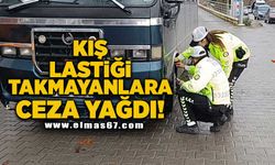 Kış lastiği takmayanlara ceza yağdı!