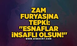 Zam furyasına tepki: "Esnaflar insaflı olsun!"