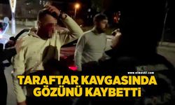 Göz kaybettiren taraftar kavgası: 5 gözaltı