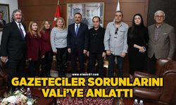 Gazeteciler yerel basının sorunlarını Vali’ye iletti