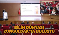 Bilim dünyası Zonguldak’ta buluştu