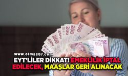 Binlerce EYT'liyi ilgilendiriyor! Emeklilik iptal edilecek, maaşlar geri istenecek iddiası