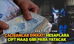 Milyonların hesabına "çift maaş" gibi para yatacak