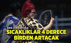 Yurt genelinde sıcaklıklar 4 derece birden artacak