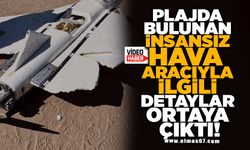 İnsansız hava aracı ile ilgili detaylar ortaya çıktı