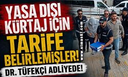 Rüşvet ve yasa dışı kürtaj operasyonu: 11 şüpheli adliyede