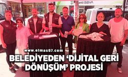Belediyeden 'Dijital Geri Dönüşüm' Projesi
