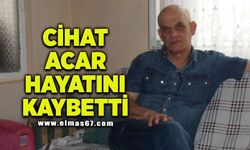 Emekli madenci Cihat Acar hayatını kaybetti