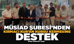 MÜSİAD Şubesi'nden Kırmacı Kur’an Kursu Kermesine Destek