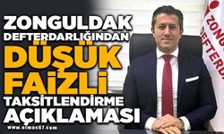 Zonguldak Defterdarlığından düşük faizli taksitlendirme açıklaması