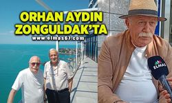 Orhan Aydın Zonguldak’ta