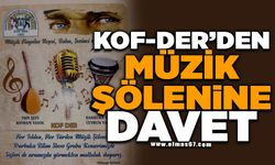 KOF-DER'den müzik şölenine davet