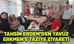 Başkan Tahsin Erdem’den Yavuz Erkmen’e Taziye Ziyareti