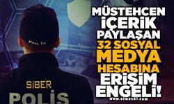 Müstehcen içerik paylaşan 32 sosyal medya hesabına erişim engeli