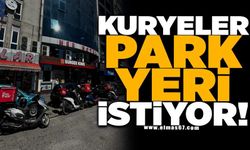 Kuryeler park yeri istiyor