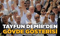 TAYFUN DEMİR'DEN GÖVDE GÖSTERİSİ