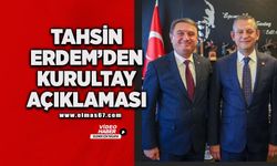 Tahsin Erdem’den kurultay açıklaması