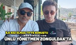 İlk Kez Elmas TV'ye Konuştu! Ünlü Yönetmen Zonguldak’ta