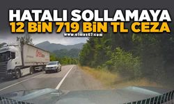 Faciaya davetiye çıkaran hatalı sollamaya 12 bin 719 TL ceza