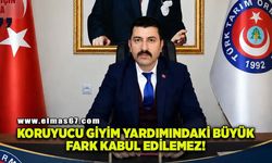 “Koruyucu giyim yardımındaki büyük fark kabul edilemez!”
