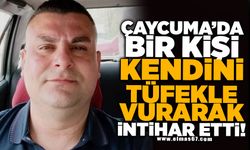 Çaycuma'da bir kişi tüfekle kendini vurarak intihar etti