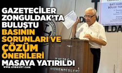 GAZETECİLER ZONGULDAK'TA BULUŞTU