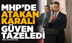 MHP'DE ATAKAN KARALİ GÜVEN TAZELEDİ