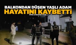 Balkondan düşen yaşlı adam hayatını kaybetti