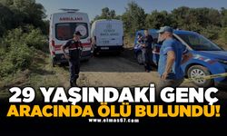 29 yaşındaki genç aracında ölü bulundu