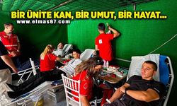 Bir ünite kan, bir umut, bir hayat…