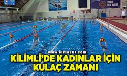 Kilimli'de kadınlar için kulaç zamanı!