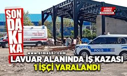 Lavuar alanında iş kazası: 1 işçi yaralandı