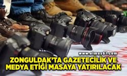 Zonguldak’ta gazetecilik ve medya etiği masaya yatırılacak