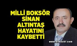Milli boksör Sinan Altıntaş hayatını kaybetti