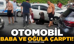 Yolun karşısına geçerken otomobilin çarptığı baba ve oğlu ağır yaralandı
