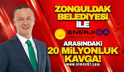 Zonguldak Belediyesi ile EnerjiSA arasındaki 20 milyonluk kavga!