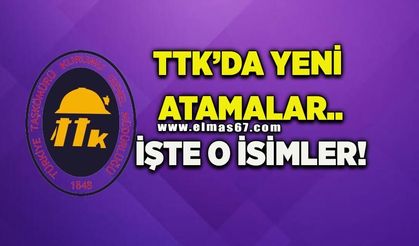 TTK’da yeni atamalar…