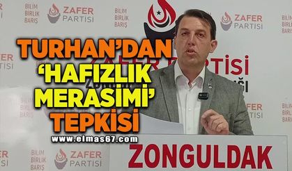 Turhan'dan "Hafızlık Merasimi" Tepkisi: "Kimse arkasını dönemez!"