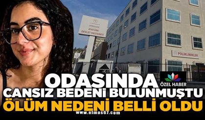 Yurt Odasında Ölü Bulunmuştu: Ölüm Nedeni Belli Oldu!