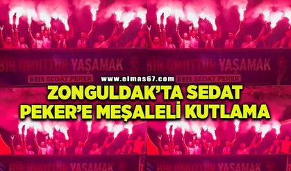 Zonguldak'ta Sedat Peker'e meşaleli kutlama