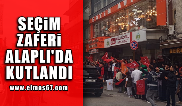 Seçim zaferi Alaplı'da kutlandı