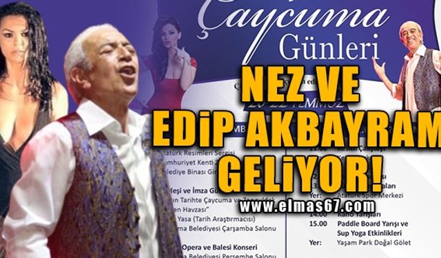 Nez ve Edip Akbayram geliyor!