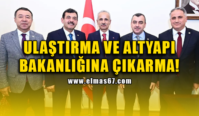 Ulaştırma ve Altyapı Bakanlığına çıkarma!