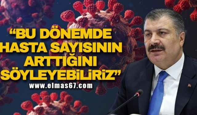 "Bu dönemde hasta sayısının arttığını söyleyebiliriz”