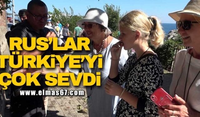 Ruslar Türkiye'yi çok sevdi