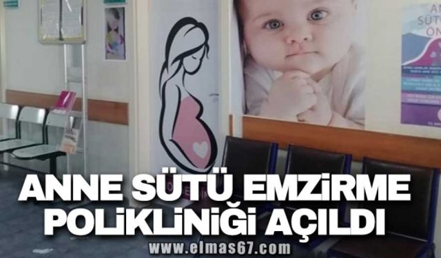 Anne sütü emzirme polikliniği açıldı